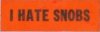 i hate snobs!.jpg