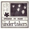 Undertakers - Unchain My Heart PS.jpg