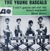 Young Rascals I Ain't Gonna Eat Out My Heart Anymore.jpg